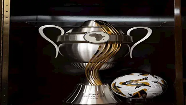 رسميًا.. كاف يعلن موعد ومكان مباراة السوبر الأفريقي 2026
